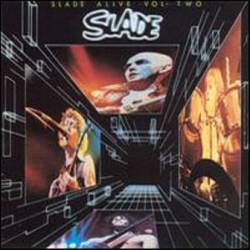Slade : Slade Alive Vol. Two